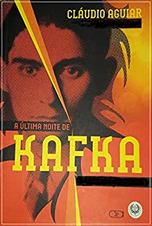 Livro A ÚLTIMA NOITE DE KAFKA: MONÓLOGO