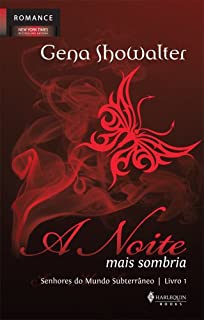 Livro A Noite mais Sombria (Senhores do mundo subterrâneo Livro 1)