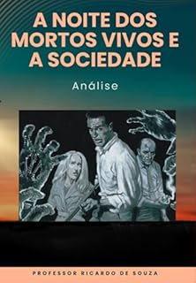 Livro A Noite Dos Mortos Vivos E A Sociedade