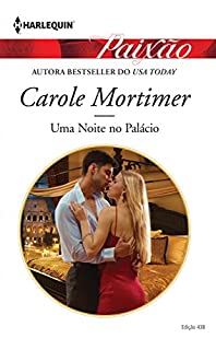 Livro Uma Noite no Palácio: Harlequin Paixão - ed.438