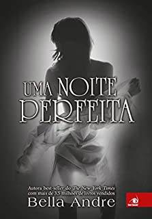Livro Uma noite Perfeita (Bella Andre Livro 9)