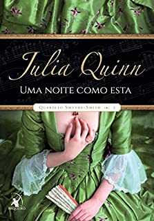 Livro Uma noite como esta (Quarteto Smythe-Smith Livro 2)
