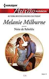Livro Noite de rebeldia: Harlequin paixão audácia ed. 7