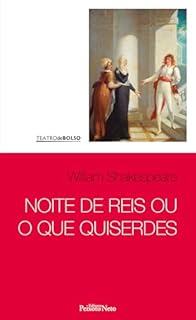 Livro Noite de reis ou O que quiserdes: Carlos Alberto Nunes (Teatro de Bolso Livro 6)
