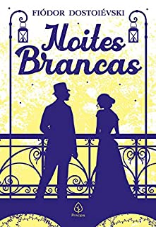 Noites Brancas (Clássicos da literatura mundial)