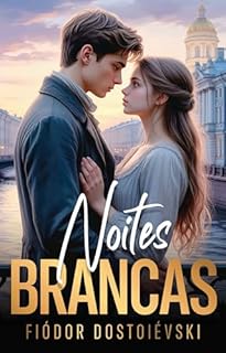 Livro Noites Brancas: Uma jornada sincera através da saudade e da esperança