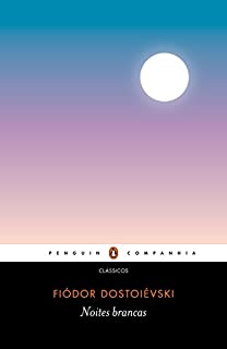 Livro Noites brancas: Romance sentimental (Das memórias de um sonhador)