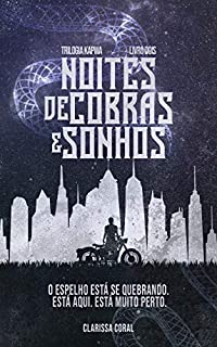 Livro Noites de Cobras e Sonhos (Livro 2 - Trilogia Kapwa)