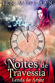 Livro Noites De Travessia: Lenda De Amor