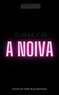 Livro A noiva: Um conto de Suspense