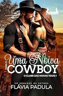 Livro Uma Noiva para o Cowboy: O Clube das Noivas - Texas 1 (IRMÃOS MORRISON Livro 2)