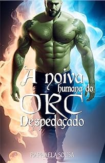 Livro A noiva humana do ORC Despedaçado (Seleção ORC Livro 5)