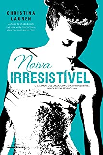 Livro Noiva Irresistível (Cretino Irresistível)