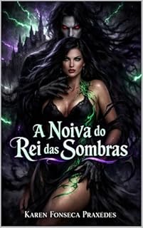 Livro A Noiva do Rei das Sombras