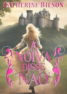 Livro A Noiva Disse Não: Um Romance Regencial Escocês