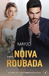 Noiva Roubada (Irresístivel Livro 4)