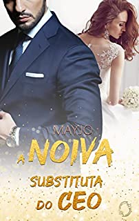 Livro A Noiva Substituta do CEO