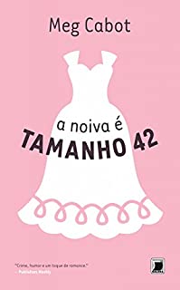 Livro A noiva é tamanho 42 - Heather Wells