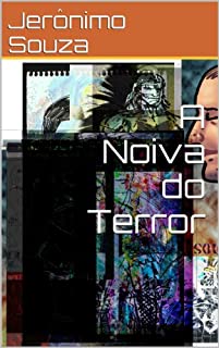 A Noiva do Terror (Jerry Silva, o Vampiro Roqueiro Livro 1)