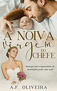 Livro A Noiva Virgem do Chefe: Livro único