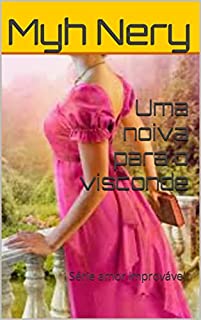Livro Uma noiva para o visconde : Série amor improvável.