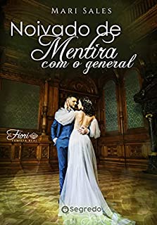 Livro Noivado de Mentira com o General: Família Real Fiori