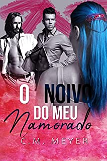 Livro O Noivo do Meu Namorado