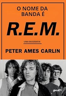 O nome da banda é R.E.M.