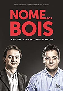 Livro Nome aos bois: A história das falcatruas da JBS