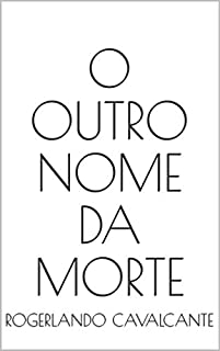 Livro O OUTRO NOME DA MORTE