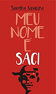 Livro Meu nome é Saci.