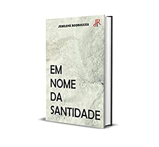 EM NOME DA SANTIDADE