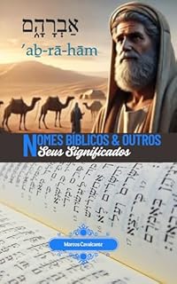 Livro NOMES BÍBLICOS & Outros: Seus significados