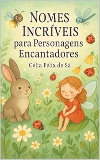 Livro Nomes Incríveis para Personagens Encantadores