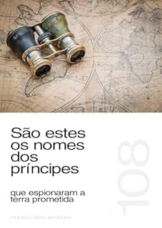 Livro São estes os nomes dos príncipes que espionaram a terra prometida (Sermão 108)