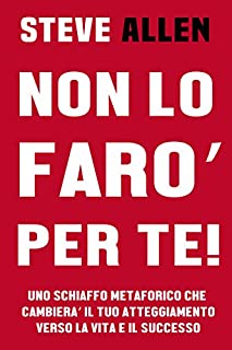 Non lo faro’ per te!