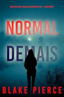 Livro Normal Demais (Série Faith Bold: Thriller de Suspense do FBI — Livro Quatro) (Série Faith Bold: Suspense de FBI 4)