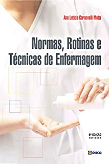 Normas, Rotinas e Técnicas de Enfermagem