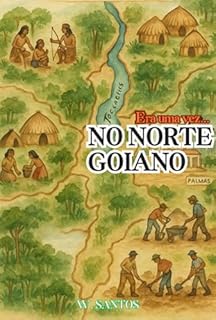 Era Uma Vez... No Norte Goiano