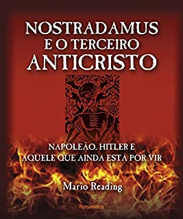 Livro Nostradamus e o Terceiro Anticristo