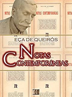 Livro Notas Contemporâneas [Biografia com Análise, Ilustrado, Análise da Obra] - Coleção Eça de Queirós Vol. XVIII: Crônicas
