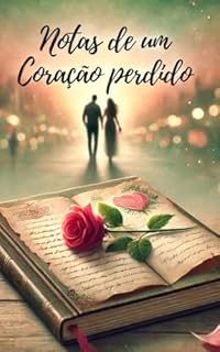 Livro Notas de Um Coração Perdido