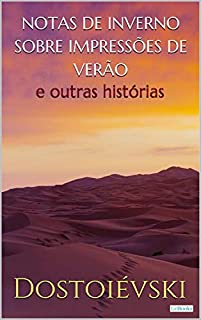 Livro Notas de Inverno Sobre Impressões de Verão: e outras histórias.