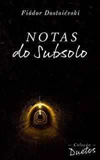 Notas do Subsolo (Coleção Duetos)