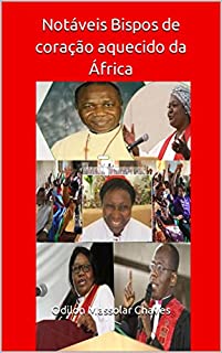 Livro Notáveis Bispos de coração aquecido da África