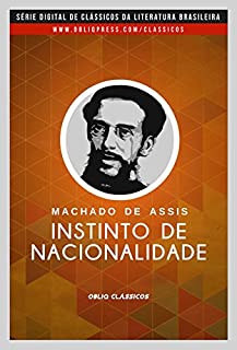 Notícia da atual literatura brasileira: Instinto de nacionalidade