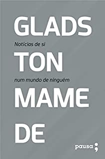 Livro Notícias de si num mundo de ninguém: crônicas selecionadas