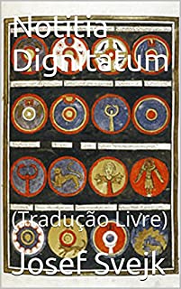 Livro Notitia Dignitatum: (Tradução Livre)