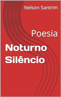 Livro Noturno Silêncio: Poesia