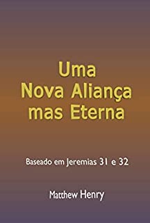 Livro Uma Nova Aliança, Mas Eterna